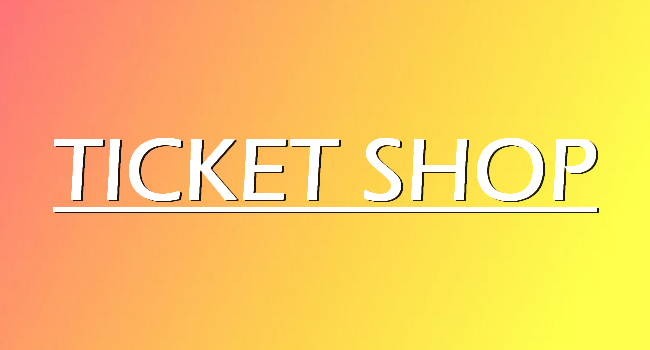 The ticket shop