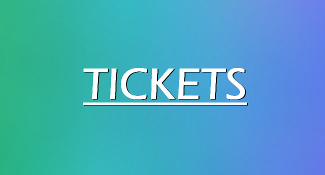 Tickets